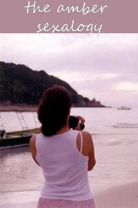 The Amber Sexalogy (2006)