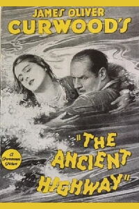 The Ancient Highway (1925)