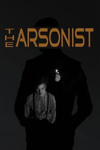 The Arsonist (2020)