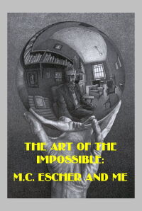 The Art of the Impossible: M.C. Escher and Me (2015)