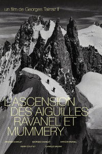 The Ascent of the Aiguilles Ravanel and Mummery (1924)
