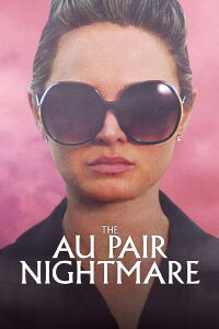 The Au Pair Nightmare (2020)
