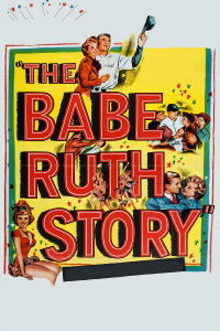 The Babe Ruth Story (1948)
