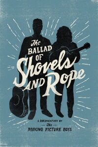 The Ballad of Shovels and Rope (2014)