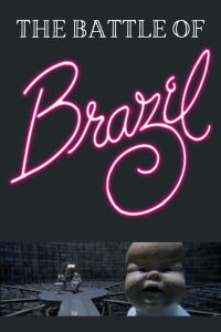 The Battle of Brazil: A Video History (1996)