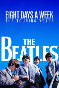 The Beatles: Ocho días a la semana (2016)