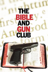 The Bible and Gun Club (1996)