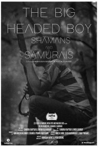 The Big-Headed Boy, Shamans and Samurais (2021)