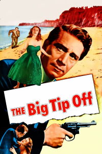 The Big Tip Off (1955)