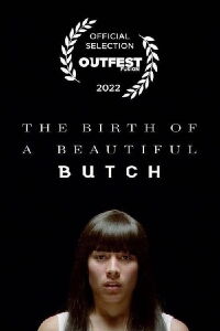 The Birth of a Beautiful Butch (2022)