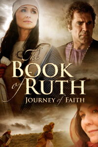 The Book of Ruth: Journey of Faith (2009)