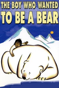 The Boy Who Wanted to Be a Bear (2002)