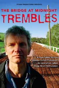 The Bridge at Midnight Trembles (2006)
