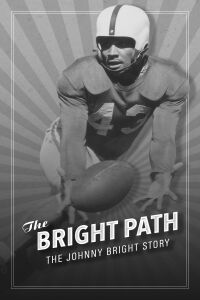 The Bright Path: The Johnny Bright Story (2022)