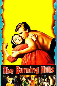 The Burning Hills (1956)