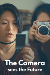 The Camera Sees The Future (2017)