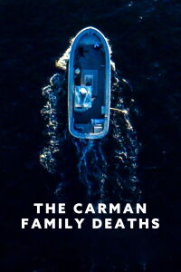 The Carman Family Deaths (2025)