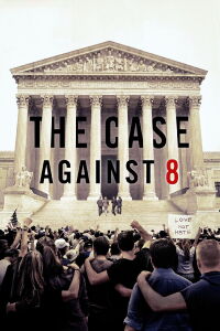 The Case Against 8 (2014)