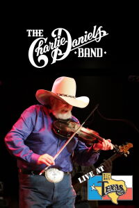 The Charlie Daniels Band:  Live at Billy Bob's Texas (2015)