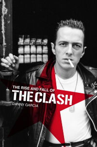 The Clash: The Rise and Fall of The Clash (2012)