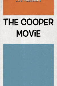 The Cooper Movie (2016)