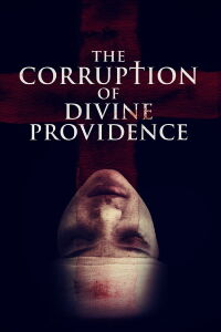 The Corruption of Divine Providence (2020)