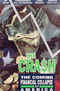 The Crash: The Coming Financial Collapse Of America (1993)