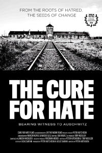 The Cure for Hate: Bearing Witness to Auschwitz (2023)
