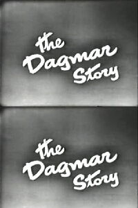 The Dagmar Story (1951)