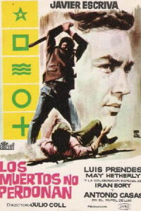 The Dead Don't Forgive (1963)