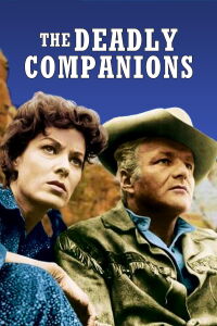 The Deadly Companions (1961)