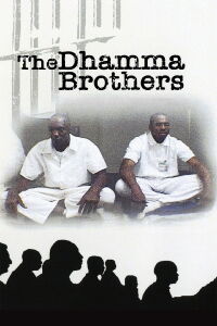 The Dhamma Brothers (2007)