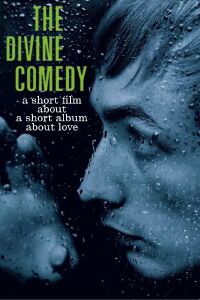The Divine Comedy - A short Movie about a short Album about Love (1997)