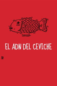 The DNA of Ceviche (2015)