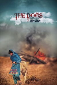 The Dogs Didn't Sleep Last Night (2020)