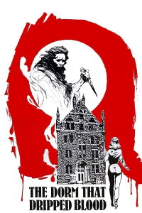 The Dorm That Dripped Blood (1982)
