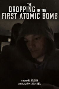 The Dropping of The First Atomic Bomb. An R & L Studios short. (2023)