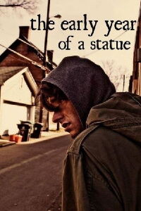 The Early Year of a Statue (2015)