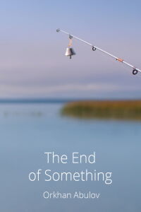 The End of Something (2023)