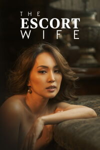 The Escort Wife (2022)