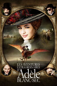 The Extraordinary Adventures of Adèle Blanc-Sec (2010)