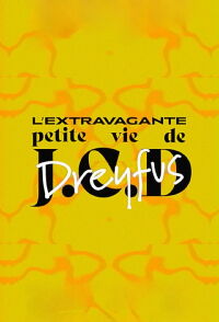 The Extravagant Little Life of Jean-Claude D. Dreyfus (2021)