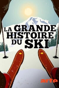The Fabulous History of Skiing (2021)