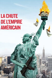 The Fall of the American Empire (2018)