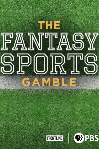 The Fantasy Sports Gamble (2016)