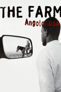 The Farm: Angola, USA (1998)