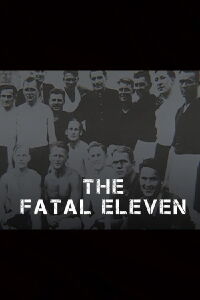 The Fatal Eleven (2004)