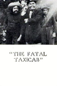 The Fatal Taxicab (1913)