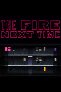 The Fire Next Time (2020)