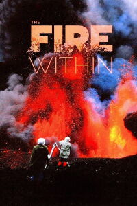 The Fire Within: A Requiem for Katia and Maurice Krafft (2024)